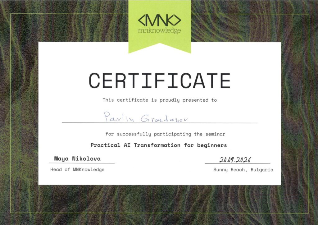 Сертификат за участие в семинара „Practical AI Transformation for beginners“, MNKnowledge, 20.09.2026 г.